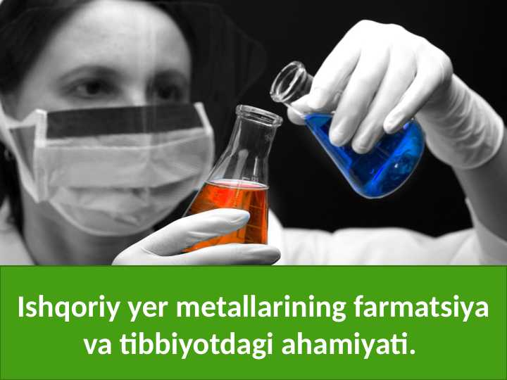 Ishqoriy yer metallarining farmatsiya va tibbiyotdagi ahamiyati.