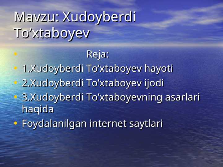 Xudoyberdi To'xtaboyev hayoti va ijodi