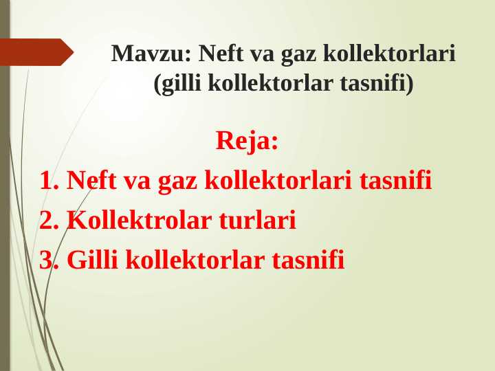 Neft va gaz kollektorlari (gilli kollektorlar tasnifi)