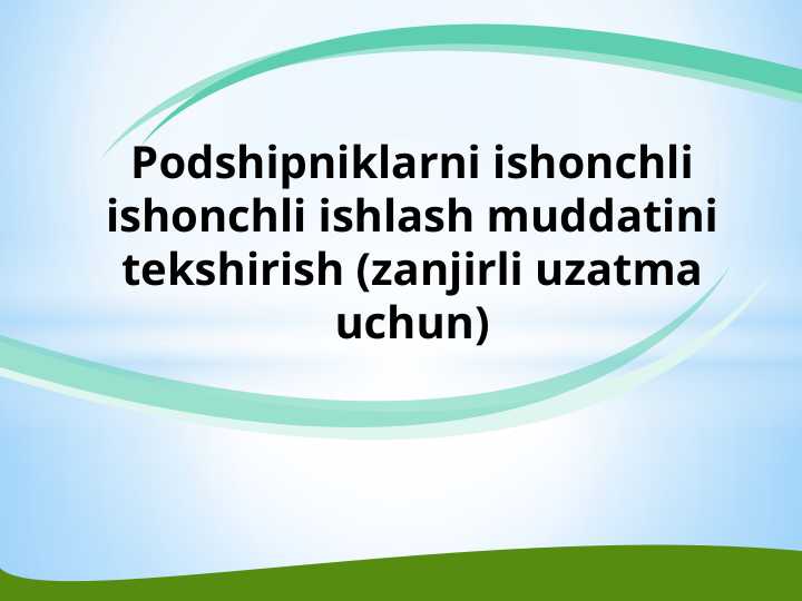 Podshipnikni mustahkamlikka hisoblash