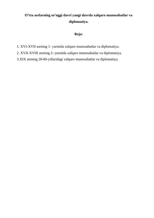 O’rta_asrlarning_so’nggi_davri_yangi_davrda_хalqarо_munоsabatlar