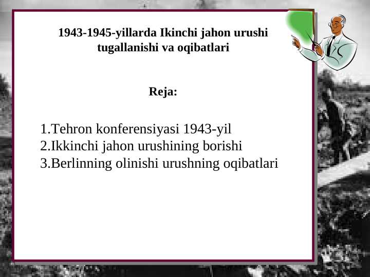1943-1945-yillarda Ikkinchi jahon urushi tugallanishi va oqibatlari