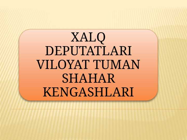 xalq deputatlari viloyat tuman shahar kengashlari