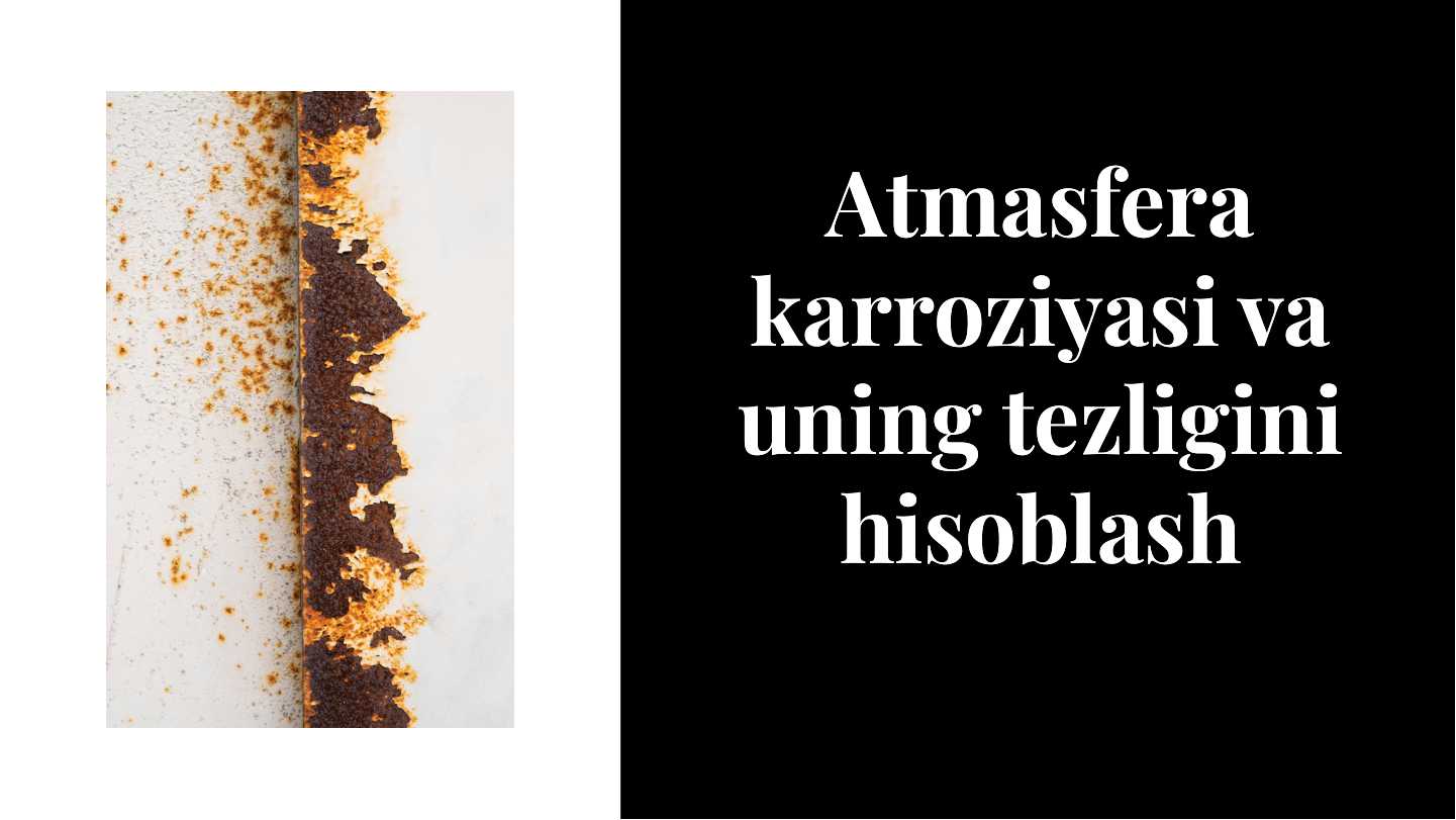 Atmasfera karroziyasi va uning tezligini hisoblash