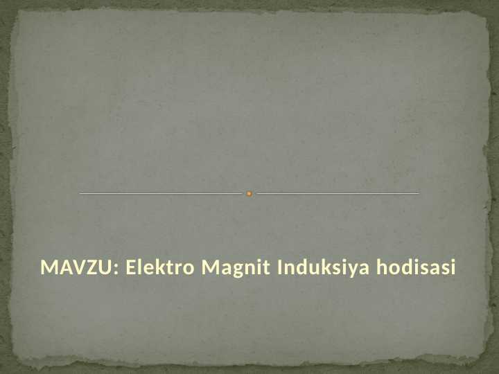 Elektro Magnit Induksiya hodisasi