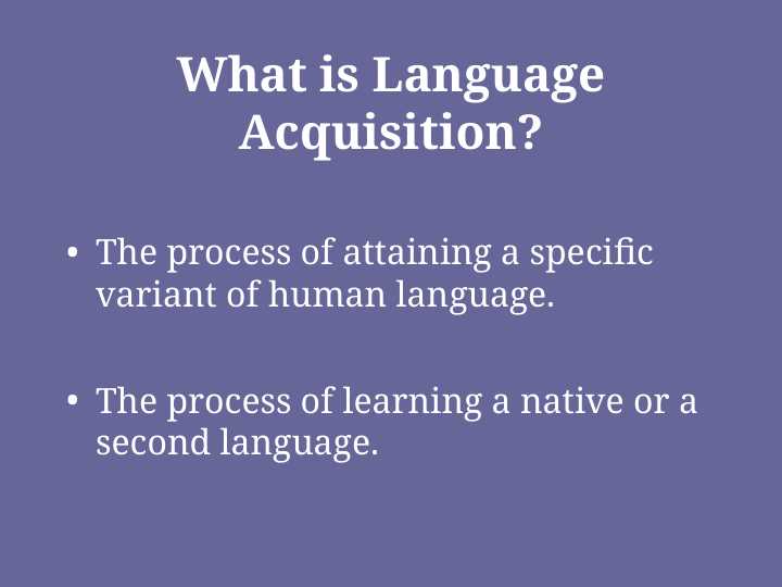 What is Language Acquisition
