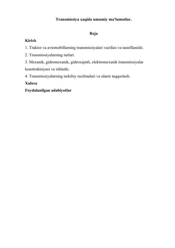 Transmissiya xaqida umumiy ma'lumotlar.