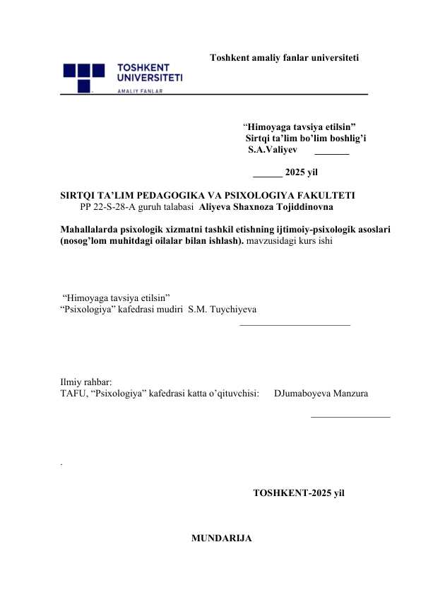 Mahallalarda psixologik xizmatni tashkil etishning ijtimoiy-psixologik asoslari (nosog’lom muhitdagi oilalar bilan ishlash.
