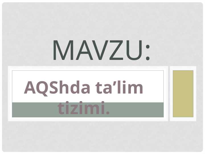 AQShda ta’lim tizimi.