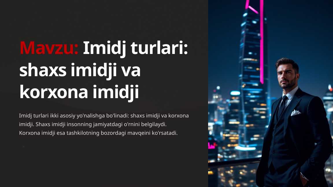 Imidj turlari: shaxs imidji va korxona imidji