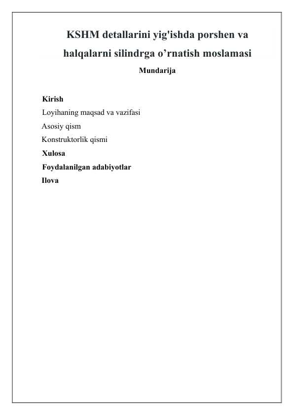 KSHM detallarini yig'ishda porshen va halqalarni silindrga o’rnatish moslamasi