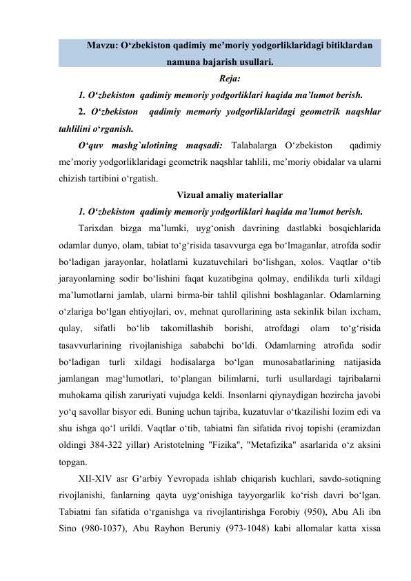 O‘zbekiston qadimiy me’moriy yodgorliklaridagi bitiklardan namuna bajarish usullari.