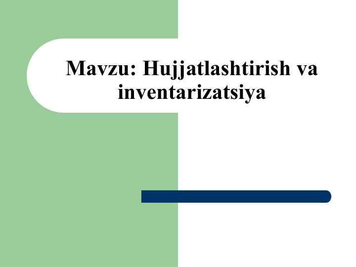 Hujjatlashtirish va inventarizatsiya
