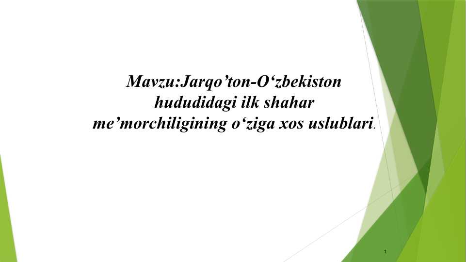 Jarqo’ton-O‘zbekiston hududidagi ilk shahar me’morchiligining o‘ziga xos uslublari