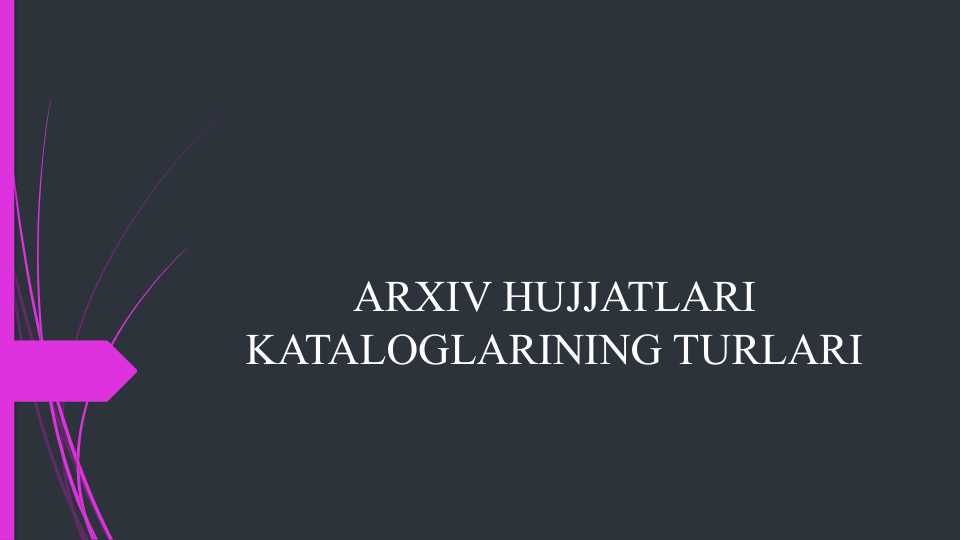 ARXIV HUJJATLARI KATALOGLARINING TURLARI