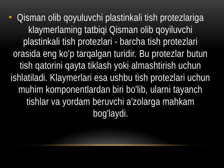 Qisman olib qoyuluvchi plastinkali tish protezlariga klaymerlaming tatbiqi