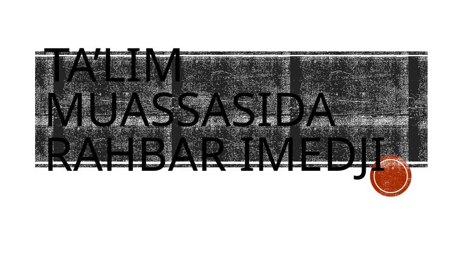 Ta’lim muassasida Rahbar imedji
