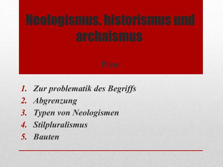 Neologismus. historismus und archaismus