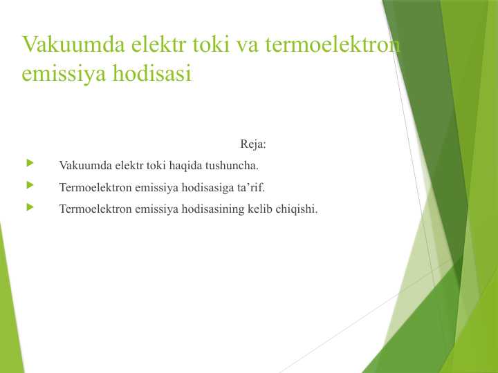 Vakuumda elektr toki va termoelektron emissiya hodisasi