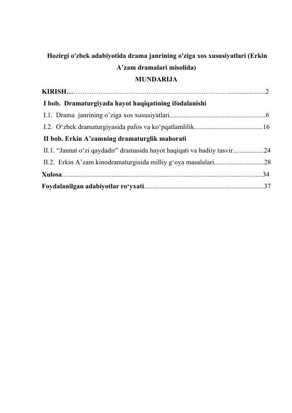 Hozirgi o'zbek adabiyotida drama janrining o'ziga xos xususiyatlari (Erkin A’zam dramalari misolida)