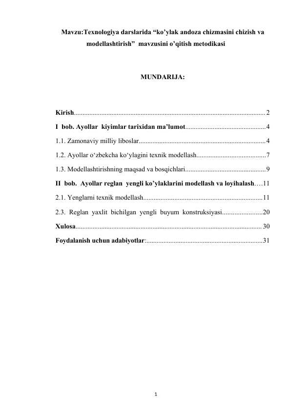 Texnologiya darslarida “ko’ylak andoza chizmasini chizish va modellashtirish”  mavzusini o’qitish metodikasi