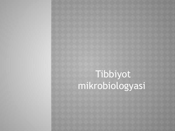 Tibbiyot mikrobiologyasi