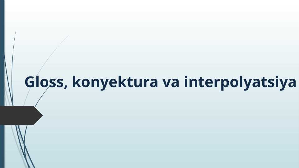 Gloss, konyektura va interpolyatsiya