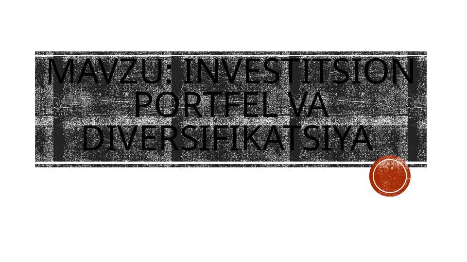 investitsion portfel va diversifikatsiya