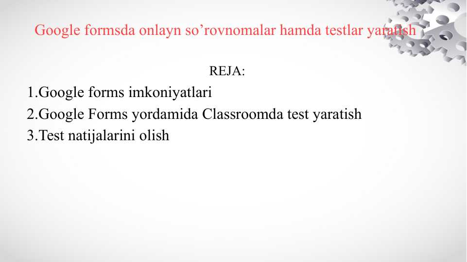 Google formsda onlayn so’rovnomalar hamda testlar yaratish
