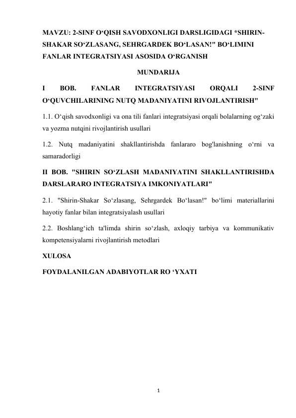 2-SINF O‘QISH SAVODXONLIGI DARSLIGIDAGI SHIRIN-SHAKAR SO‘ZLASANG, SEHRGARDEK BO‘LASAN! BO‘LIMINI FANLAR INTEGRATSIYASI ASOSIDA O‘RGANISH