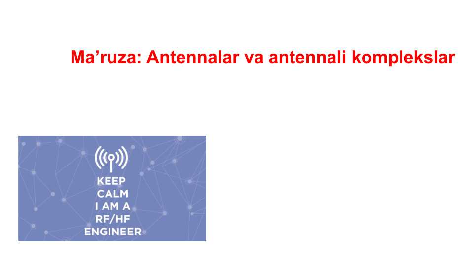 Antennalar va antennali komplekslar