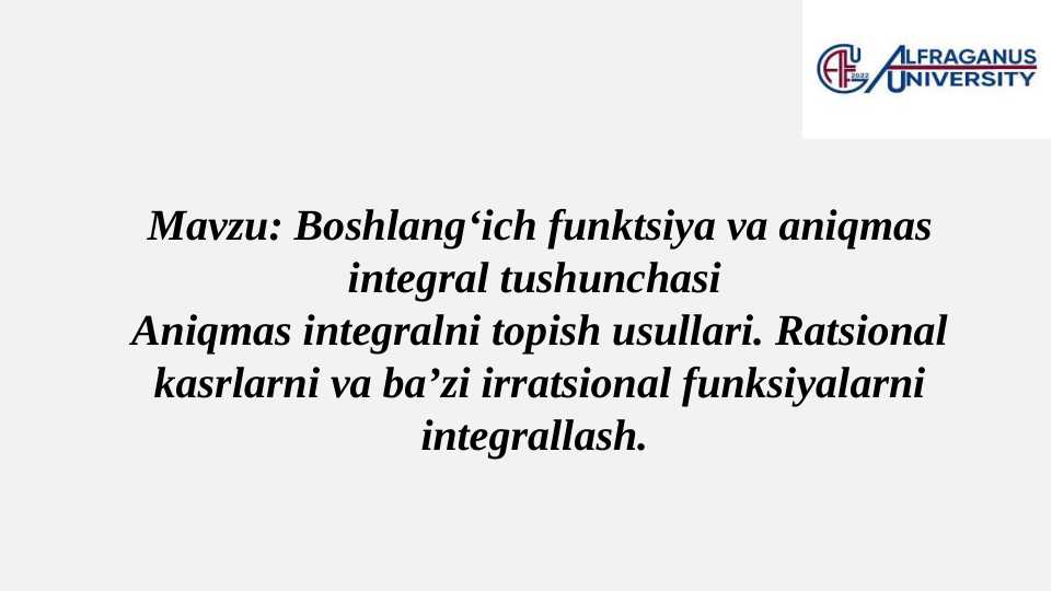 1_Boshlang‘ich_funktsiya_va_aniqmas_intеgral_tushunchasi