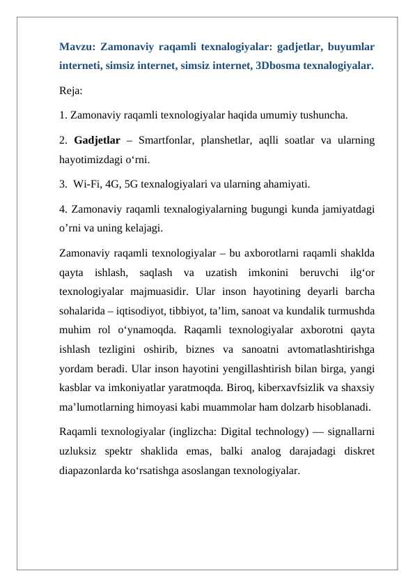 Zamonaviy raqamli texnalogiyalar: gadjetlar, buyumlar interneti, simsiz internet, simsiz internet, 3Dbosma texnalogiyalar.