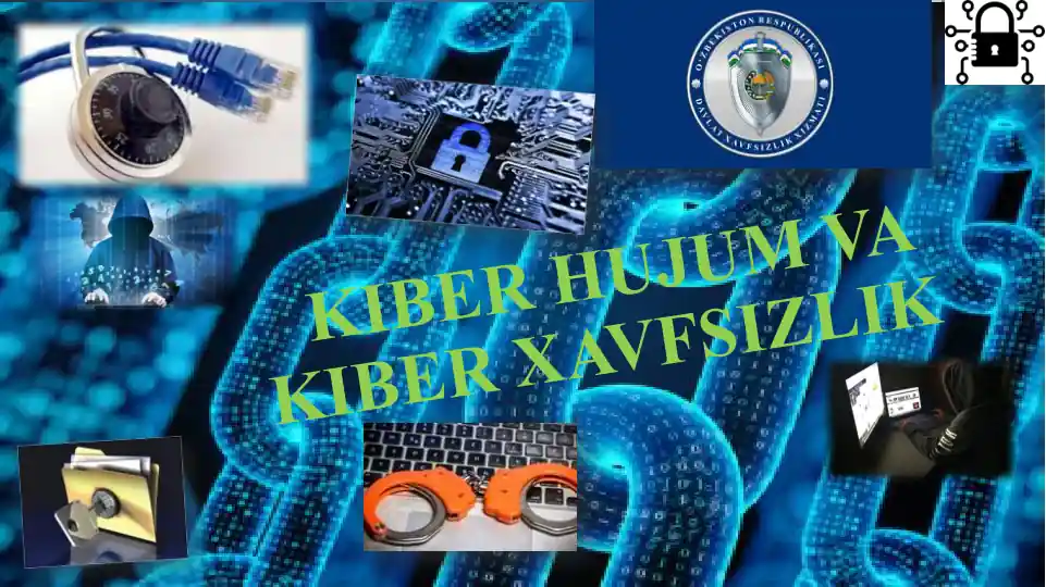 Kiber hujum va kiber xavfsizlik