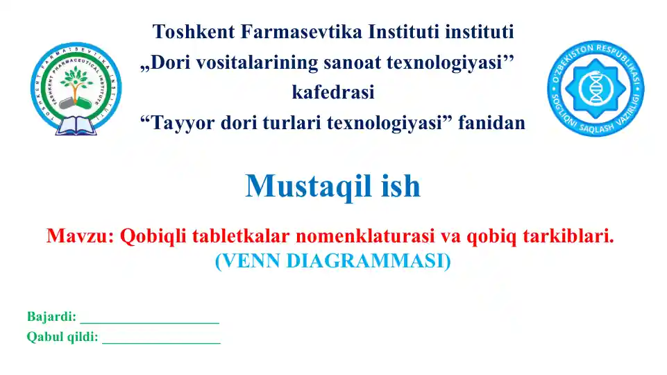 8.1. Qobiqli tabletkalar nomenklaturasi va qobiq tarkiblari. Ven diagrammasi.