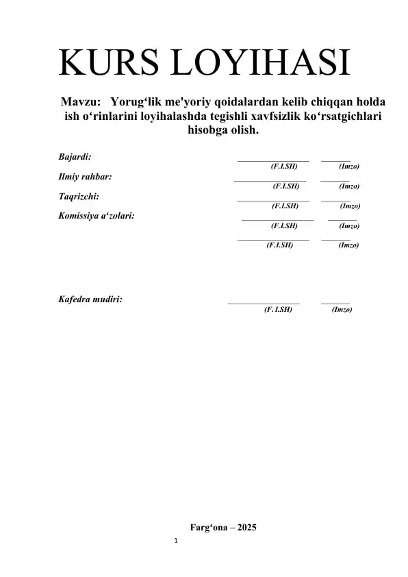 Yorugʻlik me'yoriy qoidalardan kelib chiqqan holda ish oʻrinlarini loyihalashda tegishli xavfsizlik koʻrsatgichlari hisobga olish.