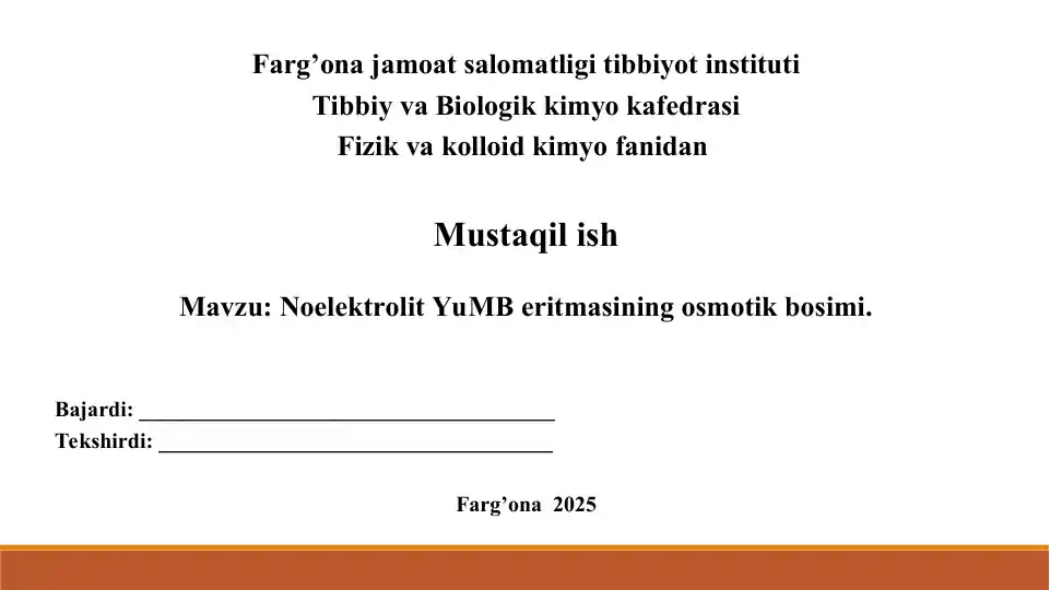 16. Noelektrolit YuMB eritmasining osmotik bosimi.   Taqdimot 10 bet.