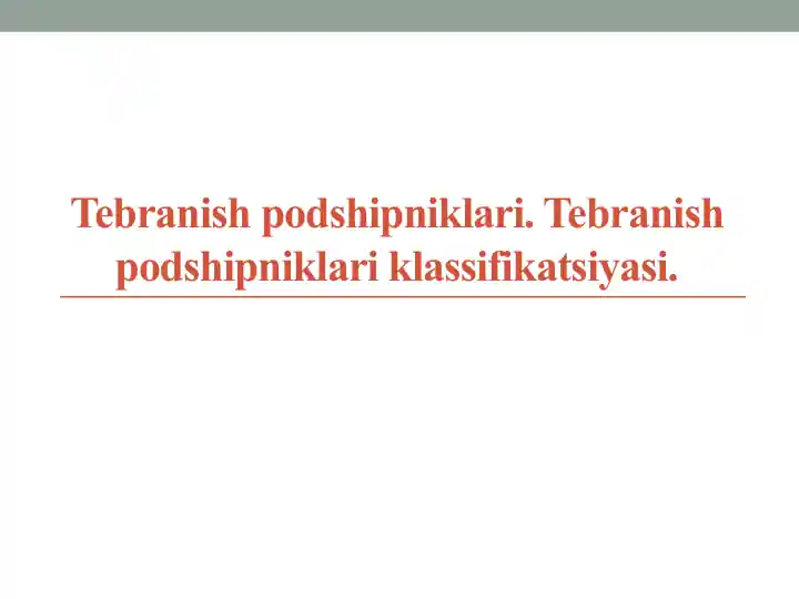Tebranish Podshipniklari. Tebranish Podshipniklari klassifikatsiyasi