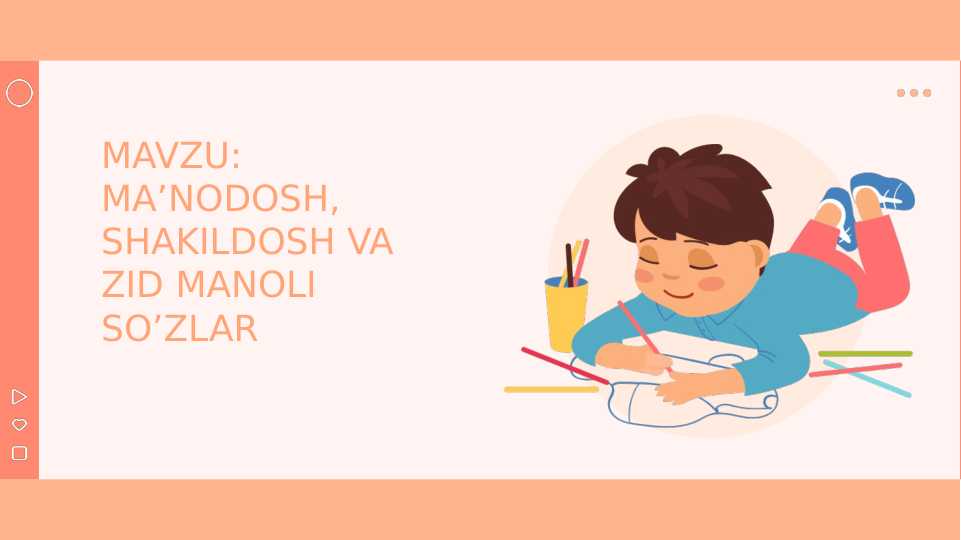 MA’NODOSH, SHAKILDOSH VA ZID MANOLI SO’ZLAR