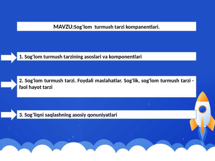 Sog’lom  turmush tarzi kompanentlari.