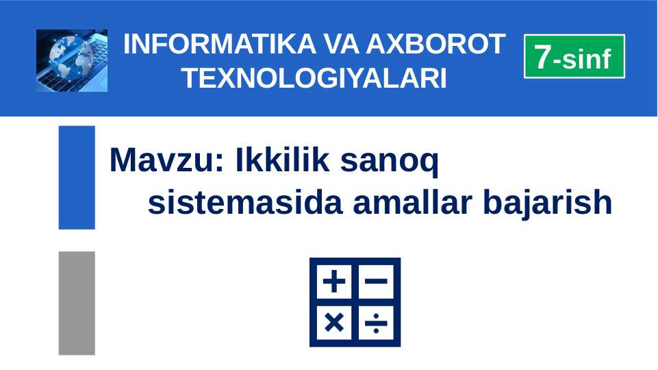 Ikkilik sanoq      sistemasida amallar bajarish