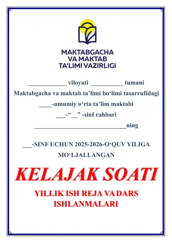 1-4-sinflar uchun "Kelajak soati" ish reja va dars ishlanmasi 2025-2026-yil uchun