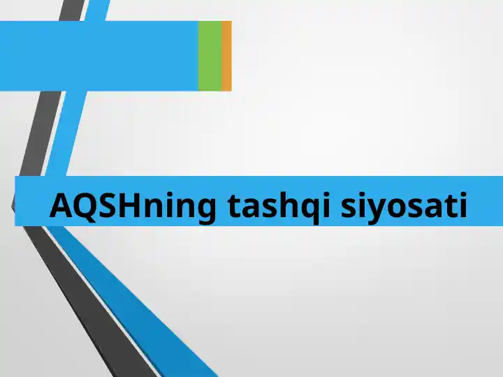 AQSHning tashqi siyosati