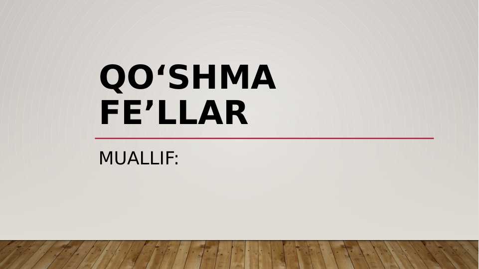QO‘SHMA FE’LLAR