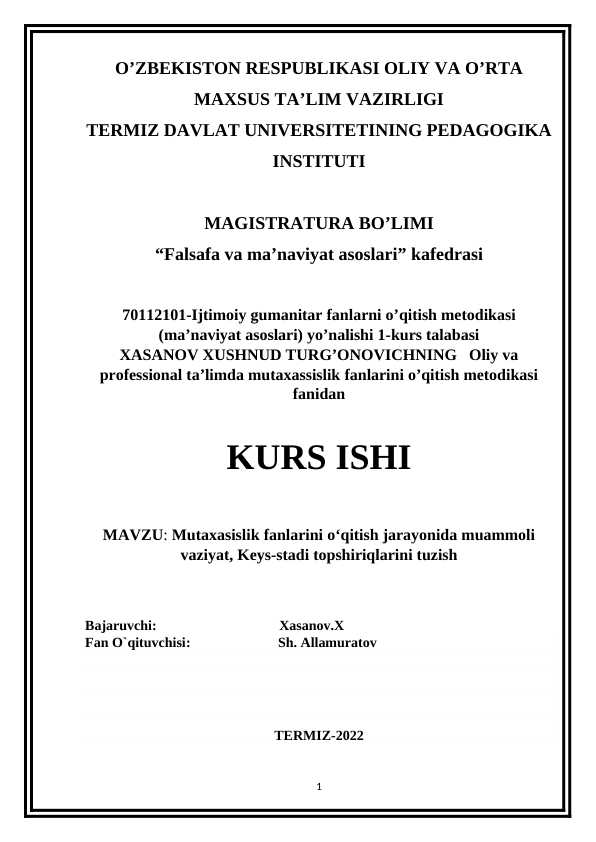 Mutaxasislik fanlarini o‘qitish jarayonida muammoli vaziyat, Keys-stadi topshiriqlarini tuzish