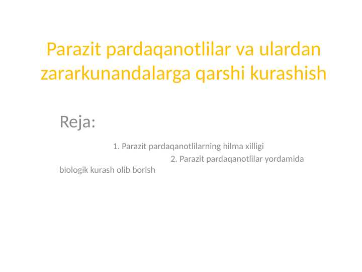 Parazit pardaqanotlilar va ulardan zararkunandalarga qarshi kurashish