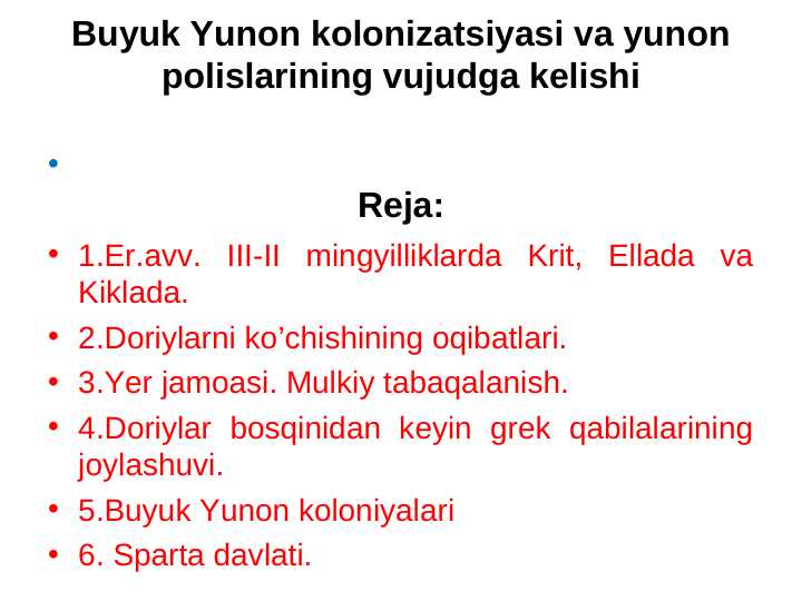 Buyuk Yunon kolonizatsiyasi va yunonpolislarining vujudga kelishi