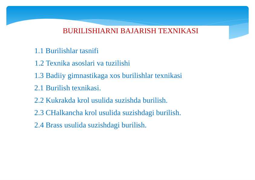 BURILISHIARNI BAJARISH TEXNIKASI