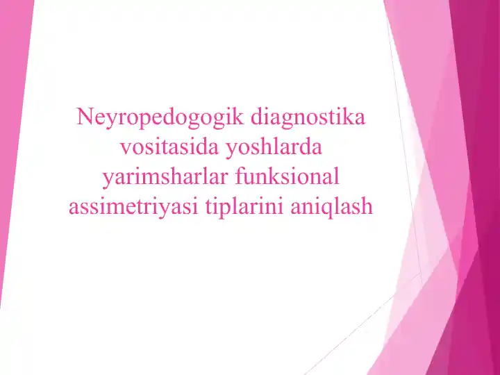 Neyropedogogik diagnostika vositasida yoshlarda yarimsharlar funksional assimetriyasi tiplarini aniqlash