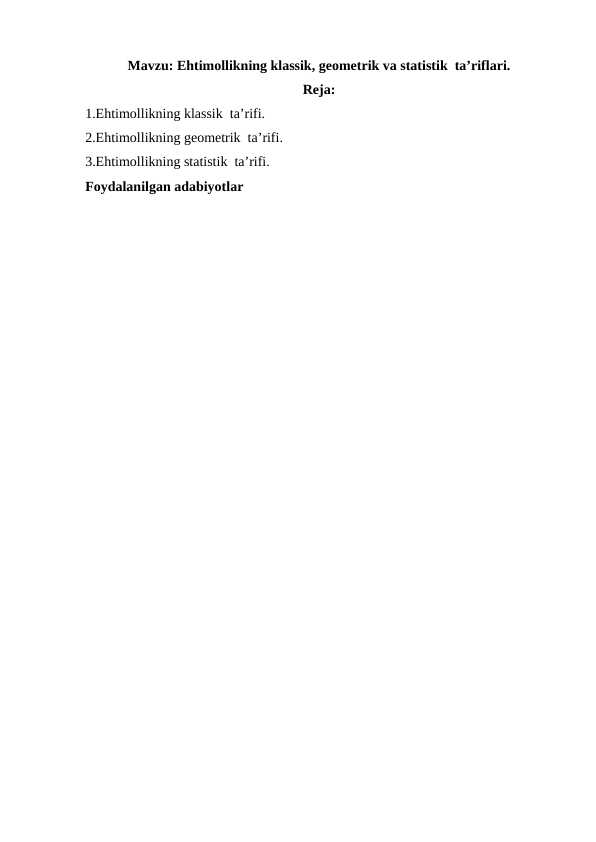 Ehtimollikning klassik, geometrik va statistik  ta’riflari